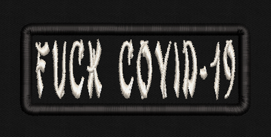 Fuck COVID 19 Text Patch