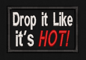 Drop It Like It's HOT Text Patch