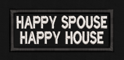 Happy Spouse Happy House Text Patch