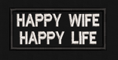 Happy Wife, Happy Life Text Patch