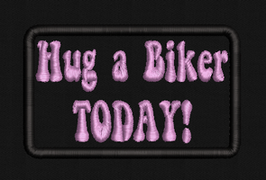 Hug A Biker Today Text Patch