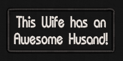 This Wife has an Awesome Husband Text Patch