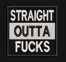 Straight Outta Fucks Text Patch