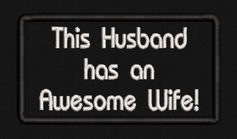 This Husband has an Awesome Wife Text Patch