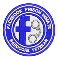 Facebook Prison Inmate Hardcore Veteran Graphic Patch